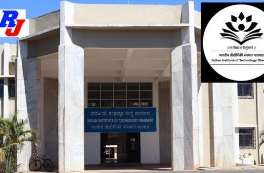 Project Research Scientist -1 Position in IIT Dharwad, India Faculty Position in IIT, Indian Institute of Technology Dharwad, India